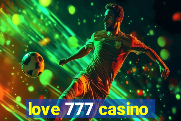 love 777 casino